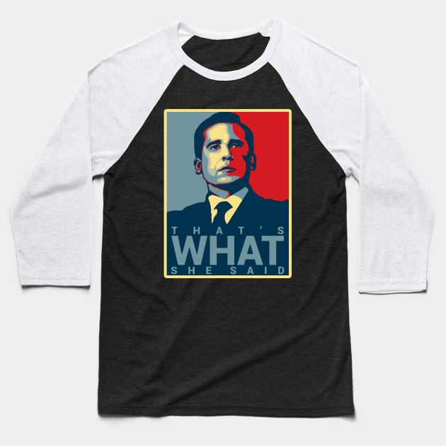 That's What She Said - Michael Scott Baseball T-Shirt by howardedna